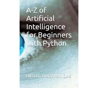 A-Z of Artificial Intelligence for Beginners with Python: 1