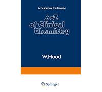 A-Z of Clinical Chemistry: A Guide for the Trainee