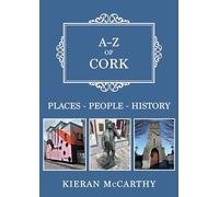A-Z of Cork: Places-People-History