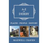A-Z of Derby: Places-People-History
