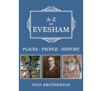 A-Z of Evesham: Places-People-History