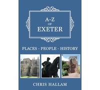 A-Z of Exeter: Places-People-History