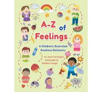 A-Z of Feelings: A Children's Illustrated Emotions Dictionary