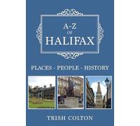 A-Z of Halifax: Places-People-History