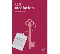 A-Z of Mediation: 6 (Professional Keywords)