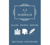 A-Z of Norwich: Places-People-History (A-Z UK ed.)