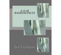 A-Z Of Random Facts
