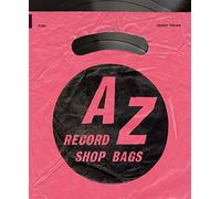 A-Z of Record Shop Bags: 1940s to 1990s