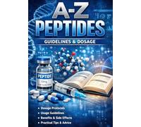 A-Z of Therapeutic Peptides: Guidelines & Dosage