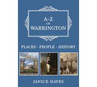 A-Z of Warrington: Places-People-History