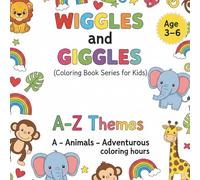 A - Z Themes : A - Animals: Adventurous coloring hours (Wiggles and Giggles by SuSi - Coloring book for kids)