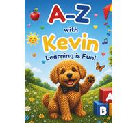 A-Z with Kevin: Learning Is Fun! (Kevin's Big Adventures)