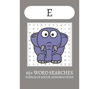 A-Z Word Search: E Edition: Large Print Word Searches about The Letter E, Eggs, Elephants and More | 65+ Easy-to-Read Puzzles | 6x9 Travel Size | Fun ... - Great for Vacations, Holidays & Free Time
