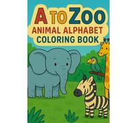 A-Zoo: Animal Alphabet Coloring Book (Kids Coloring Books)