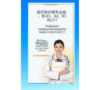 意大利语 - 中文 为医疗和护理专业人士学习意大利语。 A1、A2、B1、B2、C1 级别 Imparare l'italiano per professionisti medici ed infermieristici. Livello intermedio avanzato (B2) ... per Professionisti Medici e Infermieristici)