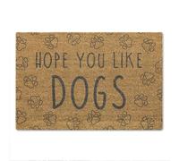 A1 Graphics Ltd I Hope You Like Dogs Doormat Funny Dog Lover Welcome Mat Pet Owner Door Mat Natural Coir Entrance Mat for Dog Homes Housewarming Gift for Dog Owners