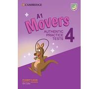 A1 Movers 4 Student's Book without Answers with Audio: Authentic Practice Tests (Cambridge Young Learners English Tests)