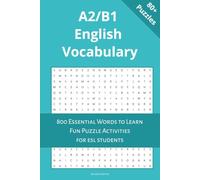 A2/B1 English Vocabulary Puzzle Book: 800 Essential Words to Learn | Fun Puzzle Activities for ESL Students