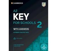 A2 Key for Schools 2 Student's Book with Answers with Audio with Resource Bank: Authentic Practice Tests (KET Practice Tests)