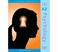 A2 Psychology 2008 AQA A Specification: The Student's Textbook: 1