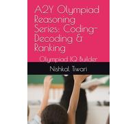 A2Y Olympiad Reasoning Series: Coding-Decoding & Ranking: Olympiad IQ Builder
