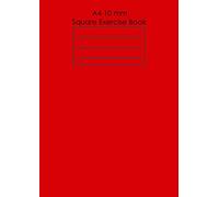 A4 10 mm Square Exercise Book: Notebook a4 10mm , school creative and exercise book, 10 mm squares maths notebook, 100 pages ,1 cm Squared Quad Ruled ... and science , A4 paper large size , red cover