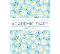 A4 Academic Diary 2027-2028 Week To View: Dated From August to July | Perfect For Planning, Scheduling, Appointments, Reminders | To-Do List and Notes ... Pretty Floral Cover Design