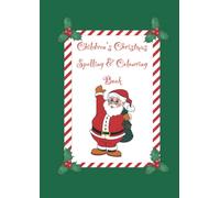 A4 Children's Christmas Spelling + Colouring Book - 53 Pages with Green cover: High quality gloss paperback cover