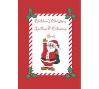 A4 Children's Christmas Spelling + Colouring Book - 53 Pages with Red cover: High quality gloss paperback cover