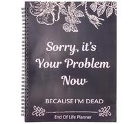 A4 End of Life Planner, Fuck I'M Dead Now What Book Planner Guided Final Arrangements with Twin Wire Spiral Binding, When I'M Gone Journal Organizer for Possessions Business Affairs (Grey)