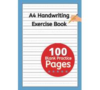 A4 Handwriting Exercise Book, 100 Blank Practice Pages: Learning To Write Paper