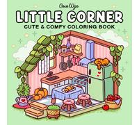 (A4) Little Corner: Coloring Book For Adults And Teens Super Cute Designs Of Cozy Hygge Spaces For Relaxation (Cozy Spaces Coloring)