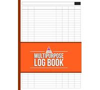 A4 Multipurpose Logbook: Customisable Blank Logbook, Ledger, Budgeting, Business, Personal Finance, Bookkeeping, Vehicle Mileage, Inventory, Orders, Orange Edition