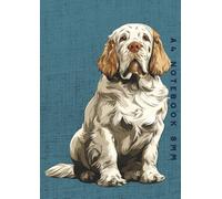 A4 Notebook 8mm: Clumber Spaniel Dog