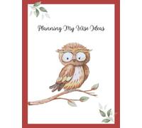 A4 Notebook Owl design: Planning wise ideas cute Large lined notebook.