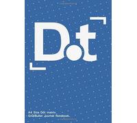 A4 Size Dot matrix Grid/Bullet Journal Notebook: 120 Pages Bullet Journal Notebook, 5mm dot spacing,Numbered Pages