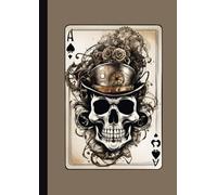 A4 - Steam Punked Skull - Ace of Spades on Light Brown - Notebook: lined paper 106 pages