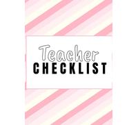A4 Teacher Check List: Register ~ Grades ~ Assessment