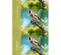 A5, 200 page, lined notebook with dates and page numbers: A Goldfinch cover on a 6" x 9" paperback notebook