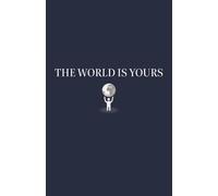 A5 Lined Notebook: Lined Journal Notebook - For Men & Women - Journals for Writing, work, school, ideas, bucket lists, home & daily notes, 200 pages, A5, High Quality, The World is Yours, Navy Blue