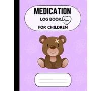 A5 Medication Log Book for Children: Simple and Undated Medicine Administration Planner & Record Log Book for Daily Organization in Healthcare