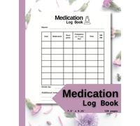 A5 Medication Log Book: Simple and Undated Medicine Administration Planner & Record Log Book for Daily Organization and Checklist in Healthcare