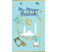 A5 Notebook for Mosque - A5 notebook for boys for learning at Mosque/Madrassah, make notes, write reminders and stay on task with learning. Easy for parents to support their child's learning.