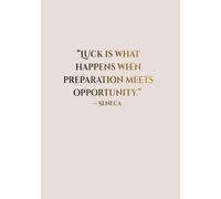 A5 Notebook - Stoic Quote - Lined Journal Diary for Daily Writing, Reflection & Mindfulness, 100 Pages, Minimalist Philosophy Notebook:: “Luck is what happens when preparation meets opportunity.” - Seneca