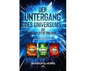 A7L Thrilling B Der Untergang des Universums - die komplette Trilogi (Paperback)