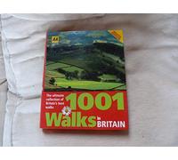 AA 1001 Walks in Britain: The Ultimate Collection of Britain's Best Walks (AA Illustrated Reference)