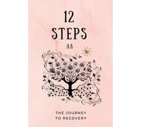 AA 12 Step Workbook: For Women/Journal Your Experience As You Make Your Way Through The Program/Sponsorship Friendly/Alcohol Recovery Handbook