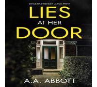 AA Abbott Lies at Her Door: Dyslexia-Friendly Psychological Thriller AA Abbott Multicolor