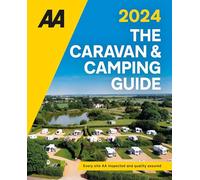 AA Caravan & Camping Guide 2024 (AA Lifestyle Guides) 56th Edition (The AA Caravan & Camping Guide 2024) Paperback A5