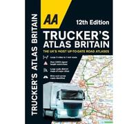 AA Trucker's Atlas Britain: (12th New edition)